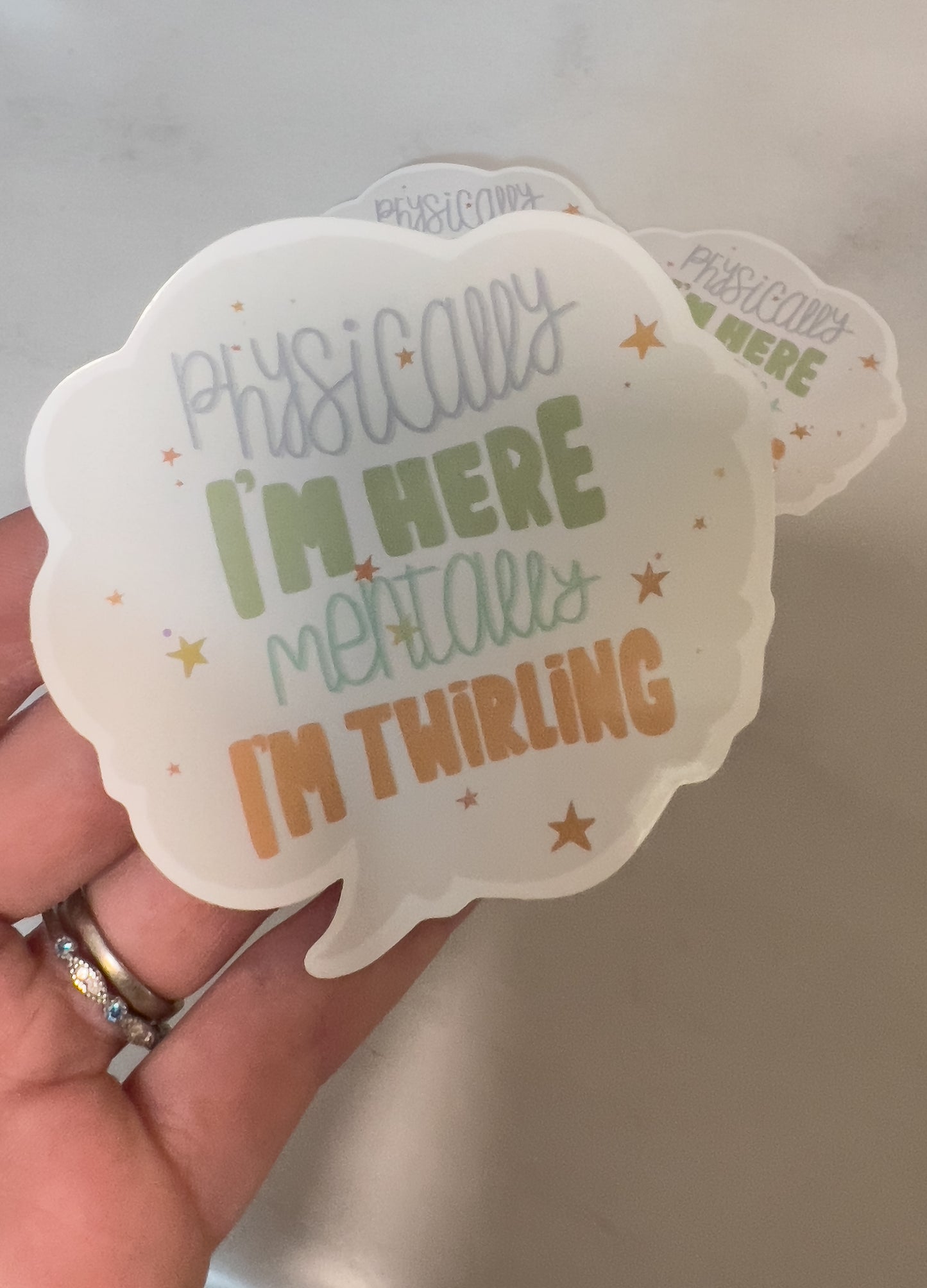 Physically I'm Here Mentally I'm Twirling Sticker